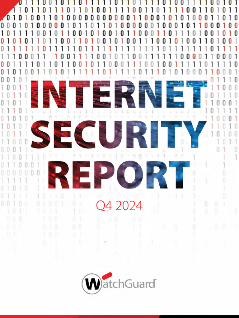 Internet Security Report q4 2024 | PDF | Malware | Computer Security