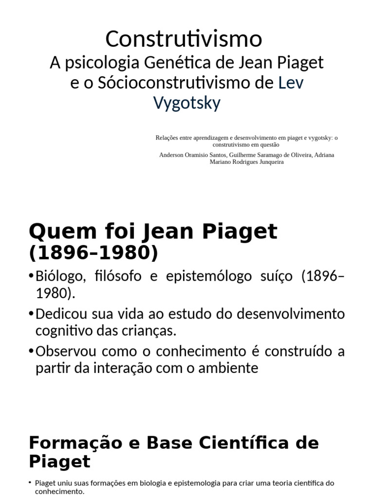 Construtivismo: Piaget e Vygotsky | PDF | Aprendizado | Psicologia