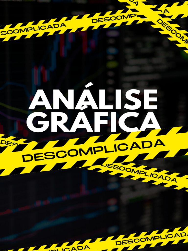 E-Book Análise Gráfica Descomplicada | PDF | Fundos mútuos | Day Trading  (mercado financeiro)
