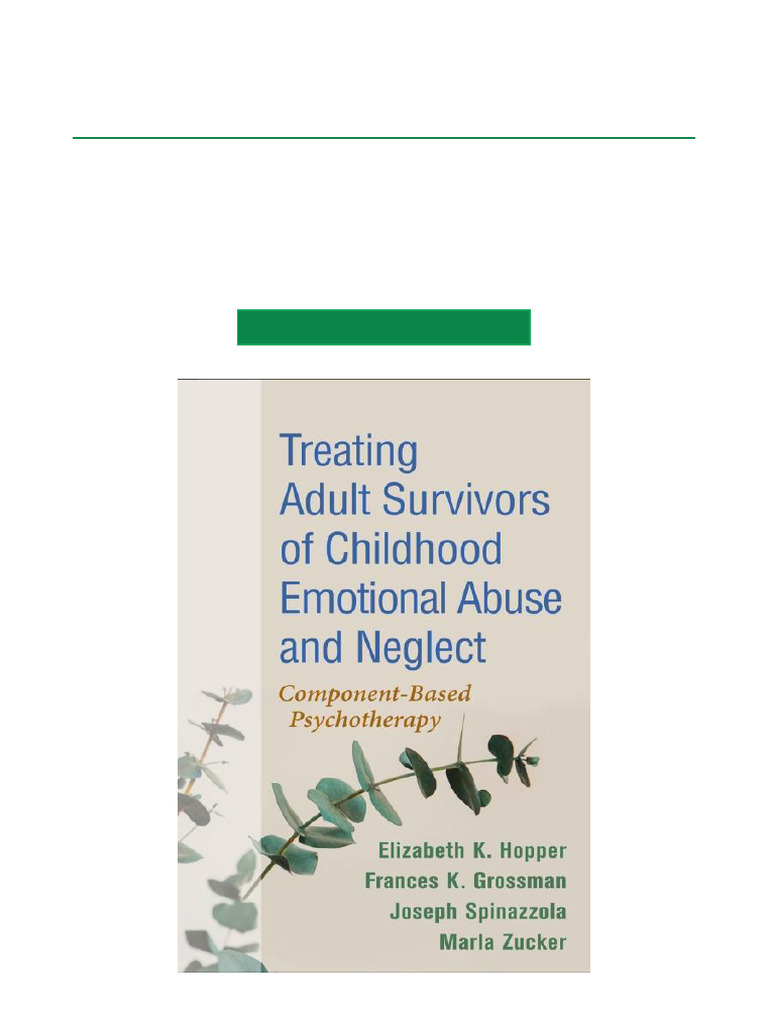Treating Adult Survivors of Childhood Emotional Abuse and Neglect ...