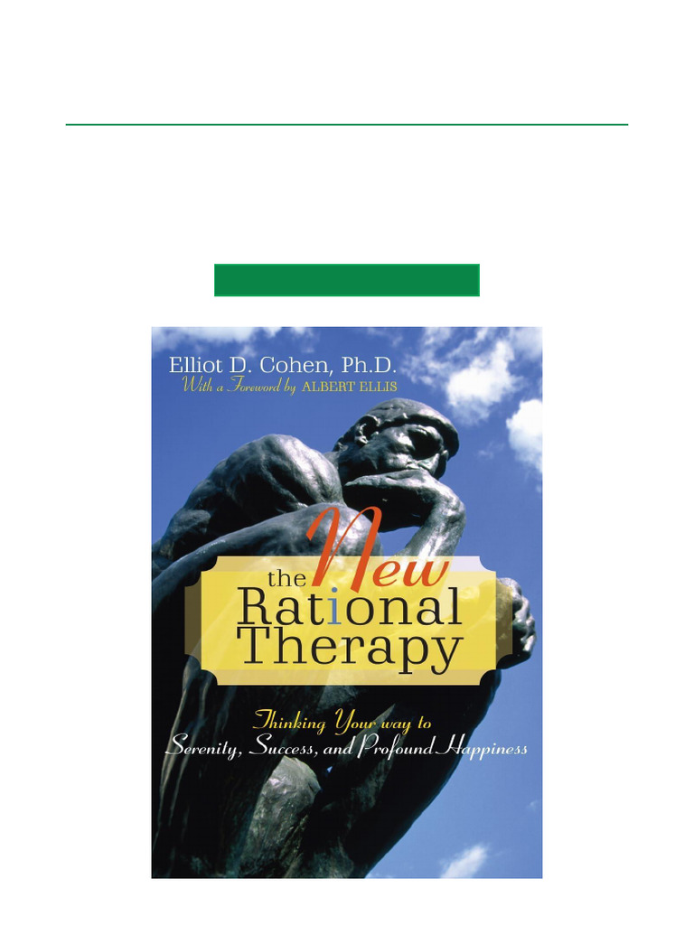 The New Rational Therapy Thinking Your Way To Serenity, Success, and ...