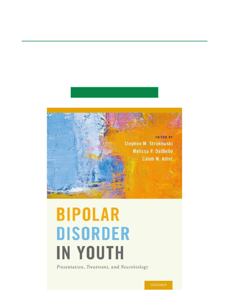 Bipolar Disorder in Youth Presentation, Treatment and Neurobiology ...