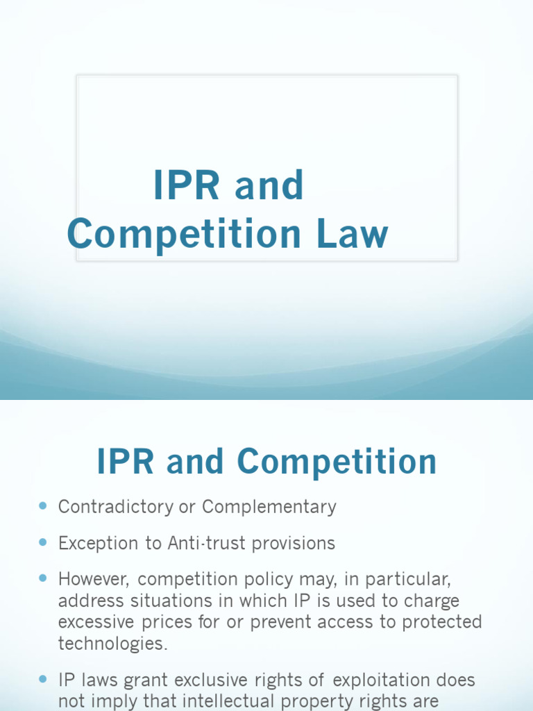 IPR and Competition Law Overview | PDF | Intellectual Property ...