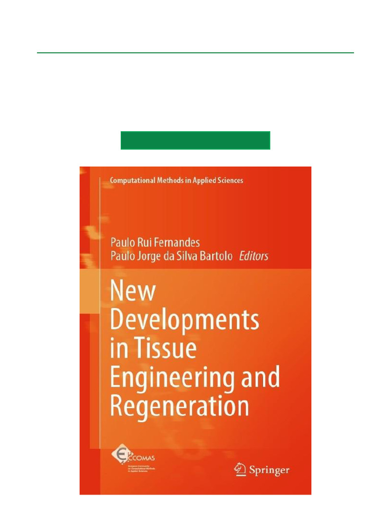 New Developments in Tissue Engineering and Regeneration Final Version ...