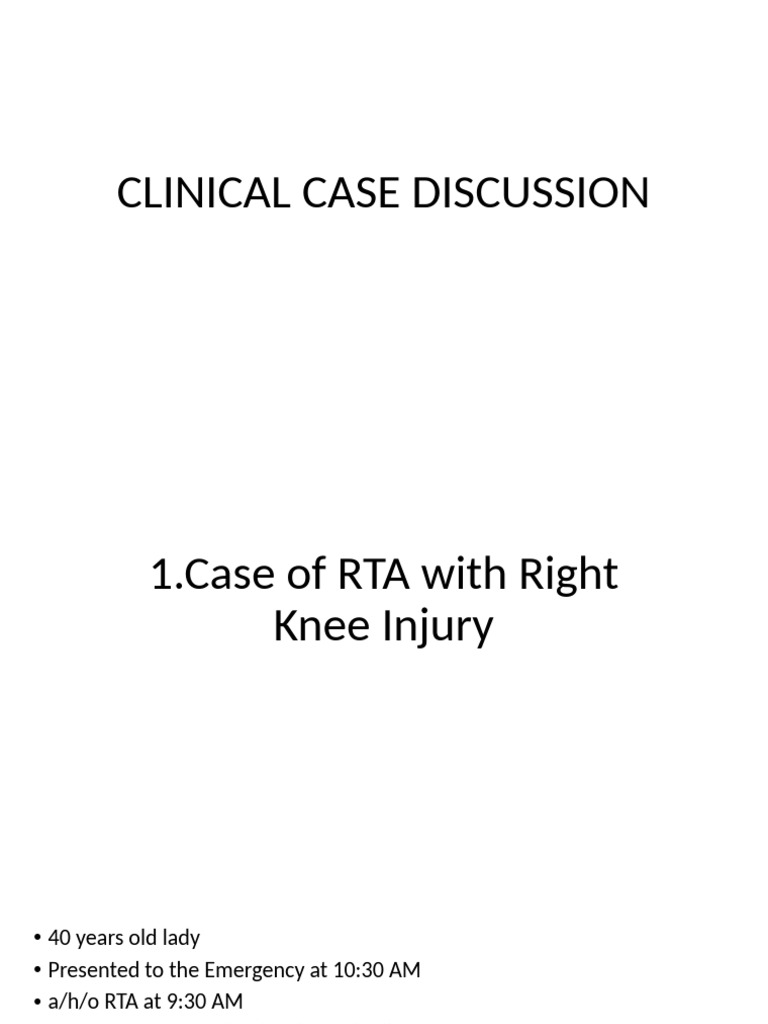 RTA Case: Right Knee Injury & Surgery | PDF | Wound | Medical Specialties