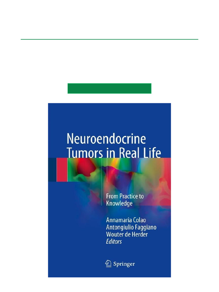 Neuroendocrine Tumors in Real Life From Practice To Knowledge Full ...