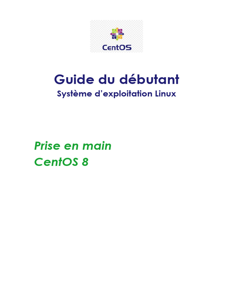 Guide d'initiation à CentOS 8 Linux | PDF | Système d'exploitation | Unix