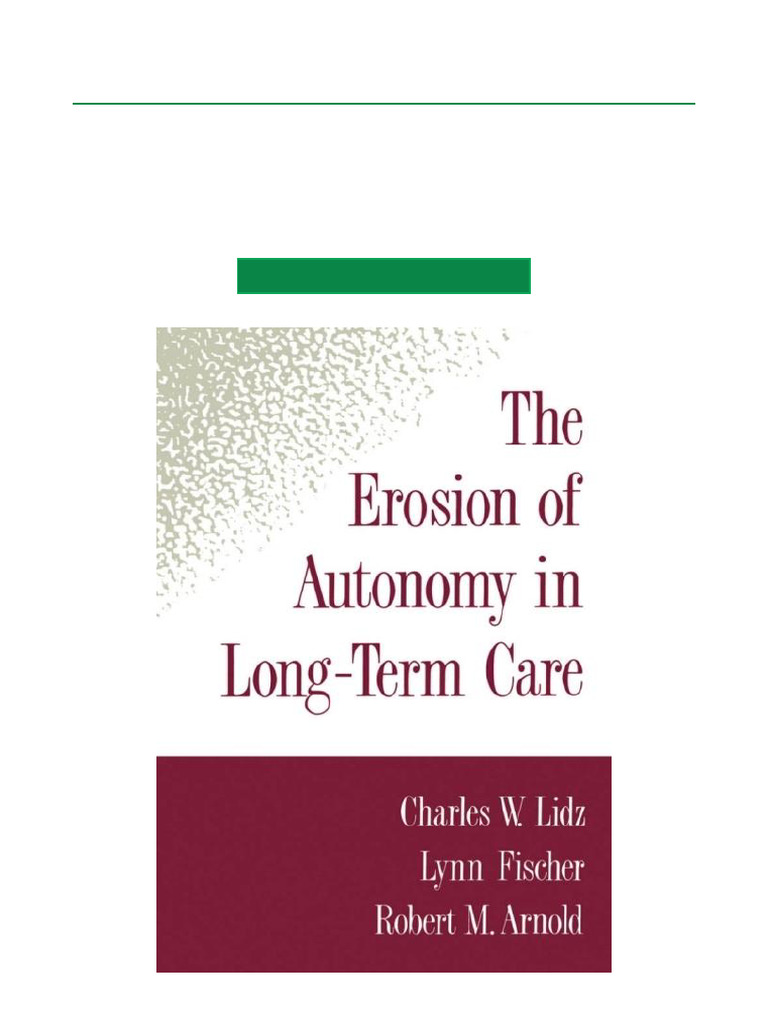 Erosion of Autonomy in Long-Term Care | PDF | Autonomy | Informed Consent