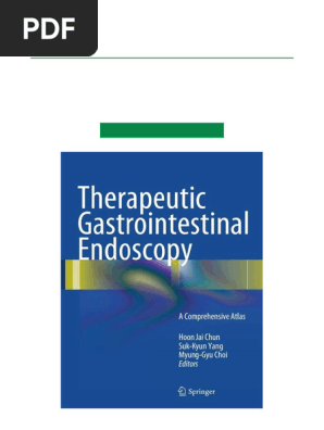 Therapeutic Gastrointestinal Endoscopy A Comprehensive Atlas