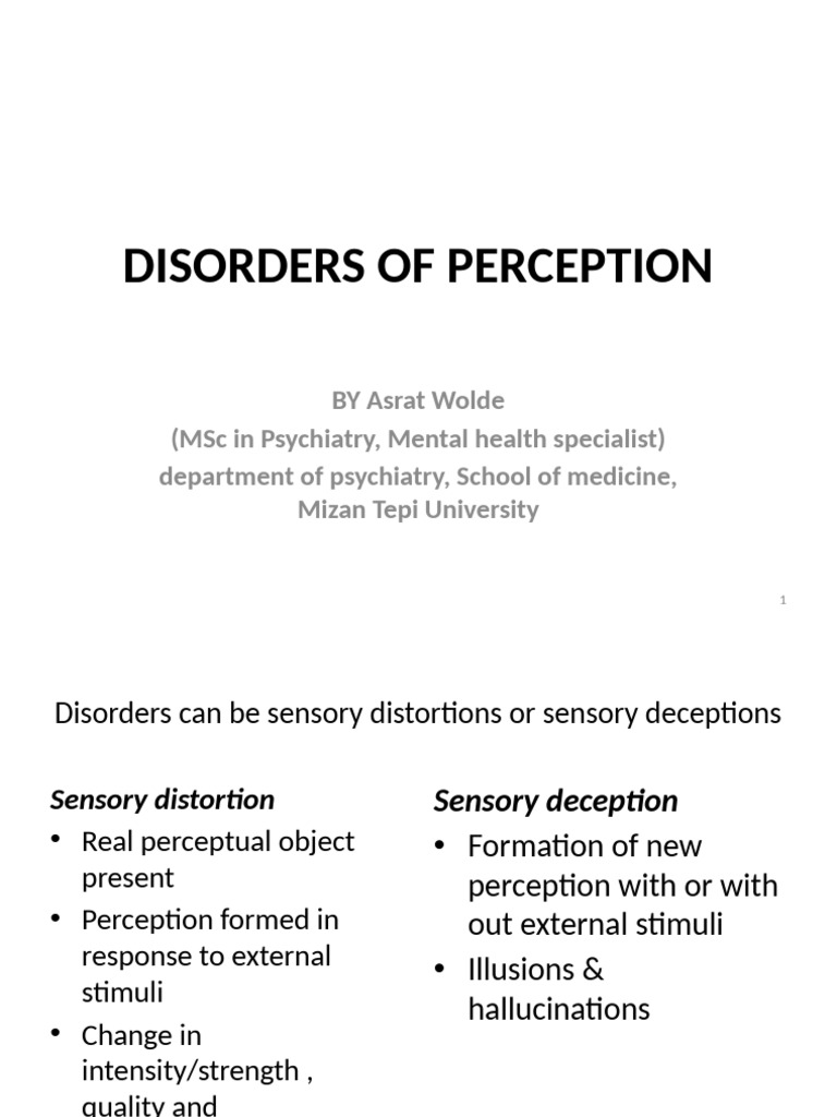 Understanding Perception Disorders | PDF | Hallucination | Perception