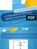 A Dialog Ueonp Ersonal Identity and Im Mortalit Y: by John Perry