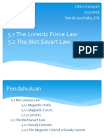The Lorentz Law & The Biot-Savart Law Okto Ivansyah
