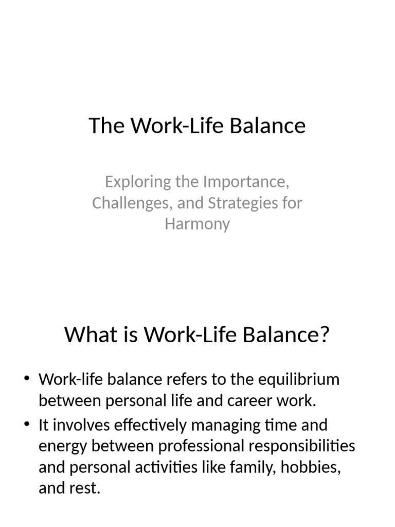 Enhanced Work Life Balance Presentation | PDF | Work–Life Balance ...