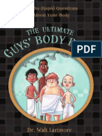 The Ultimate Guys' Body Book: Not-So-Stupid Questions About Your Body by Walt Larimore, MD