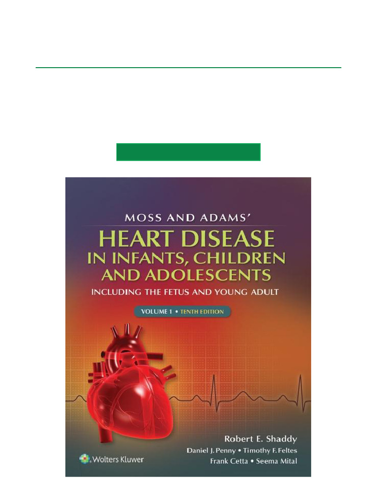 Moss & Adams' Heart Disease in Infants, Children, and Adolescents