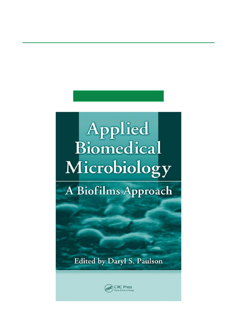 Applied Biomedical Microbiology: Biofilms | PDF | Biofilm | Anaerobic ...