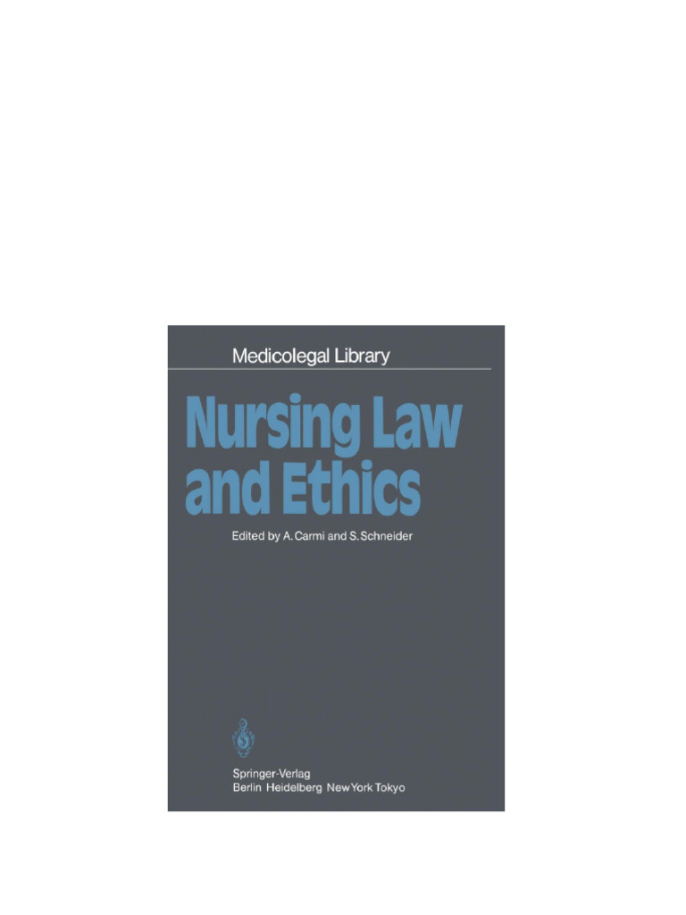 Nursing Law and Ethics 1st Edition by Amnon Carmi, Stanley Schneider ...