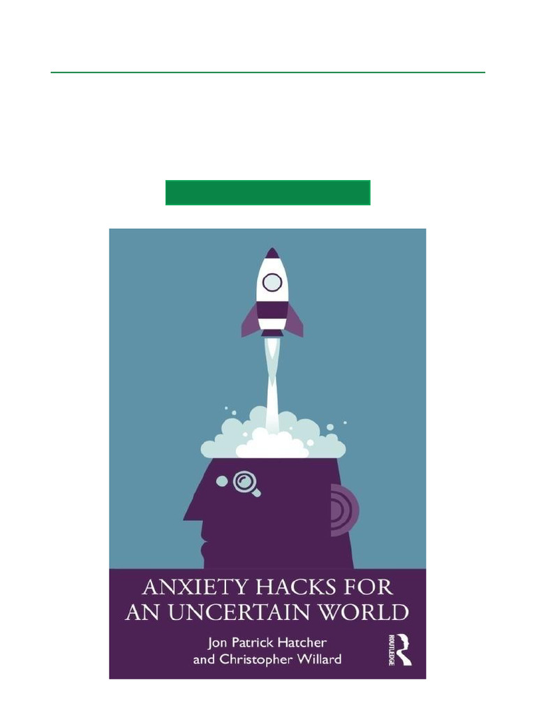 Anxiety Hacks For An Uncertain World - 1st Edition Illustrated Ebook ...