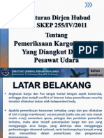 Download Sosialisasi SKEP 255 Tentang Pemeriksaan Kargo Dan Pos Di Pesawat Udara by Budi Pramono SN85670183 doc pdf