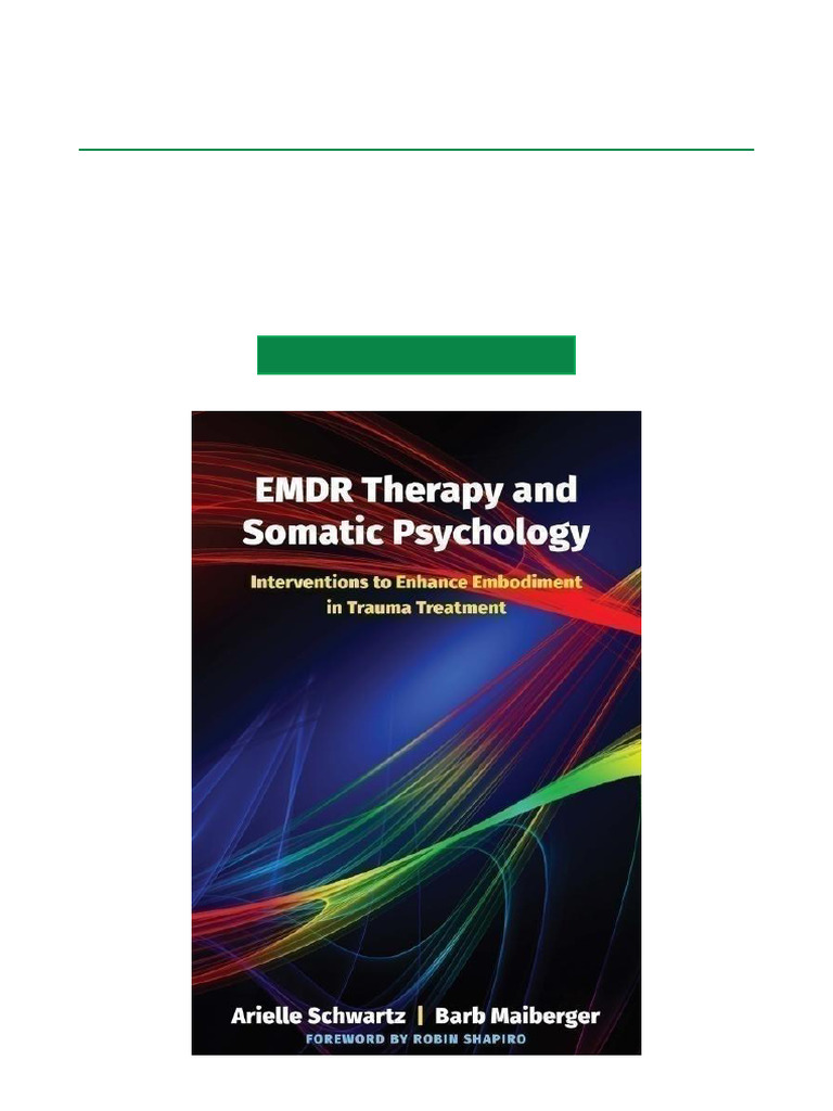 EMDR and Somatic Psychology Integration | PDF | Psychological Trauma ...