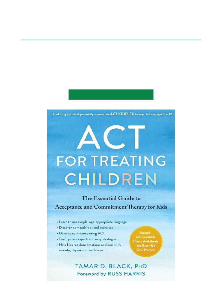 Essential Guide to ACT for Kids | PDF | Psychotherapy | Clinical