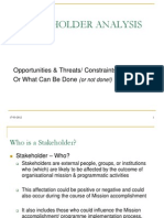 Stakeholder Analysis: Opportunities & Threats/ Constraints or What Can Be Done