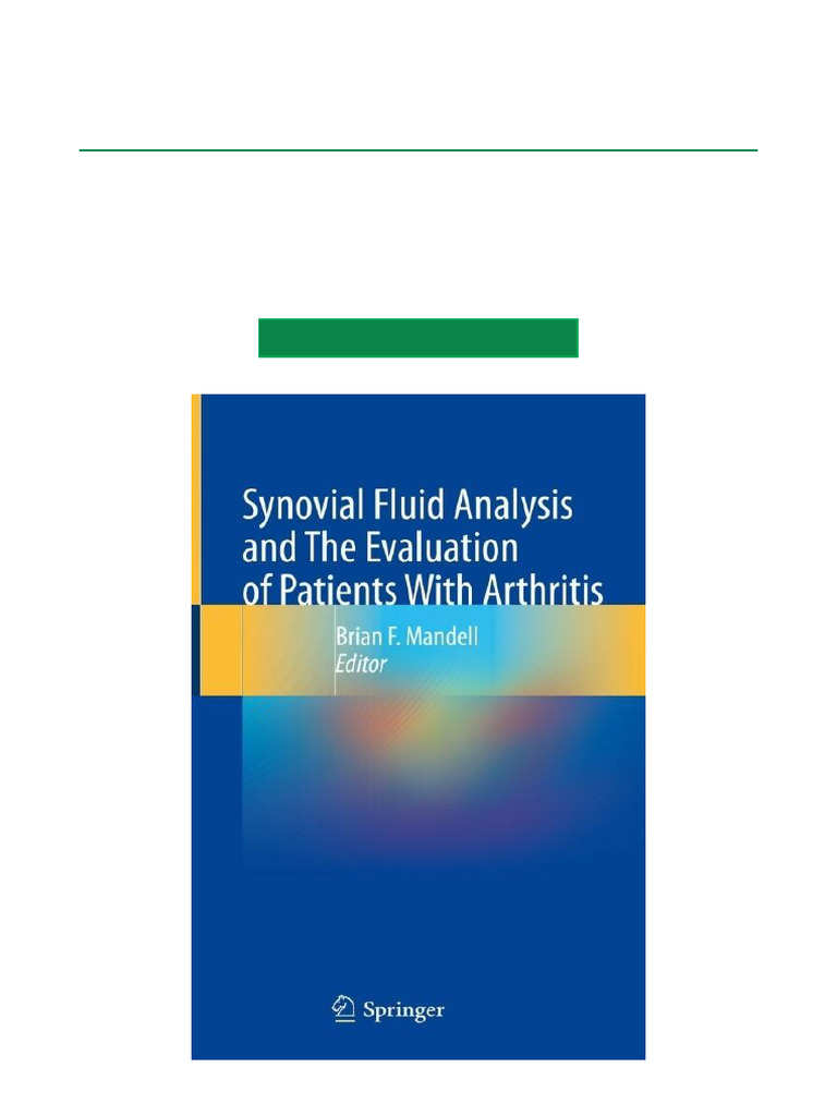 Synovial Fluid Analysis and The Evaluation of Patients With Arthritis ...