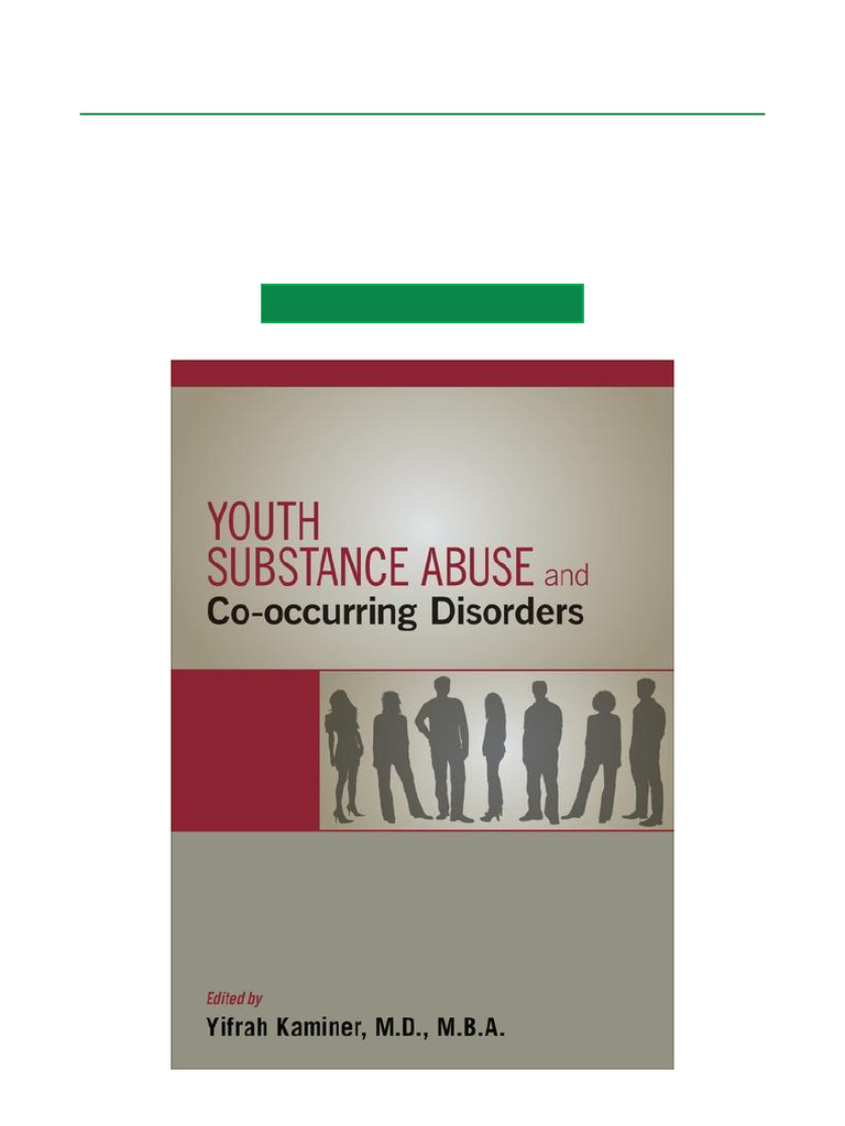 Youth Substance Abuse and Co Occurring Disorders (FULL VERSION DOWNLOAD ...