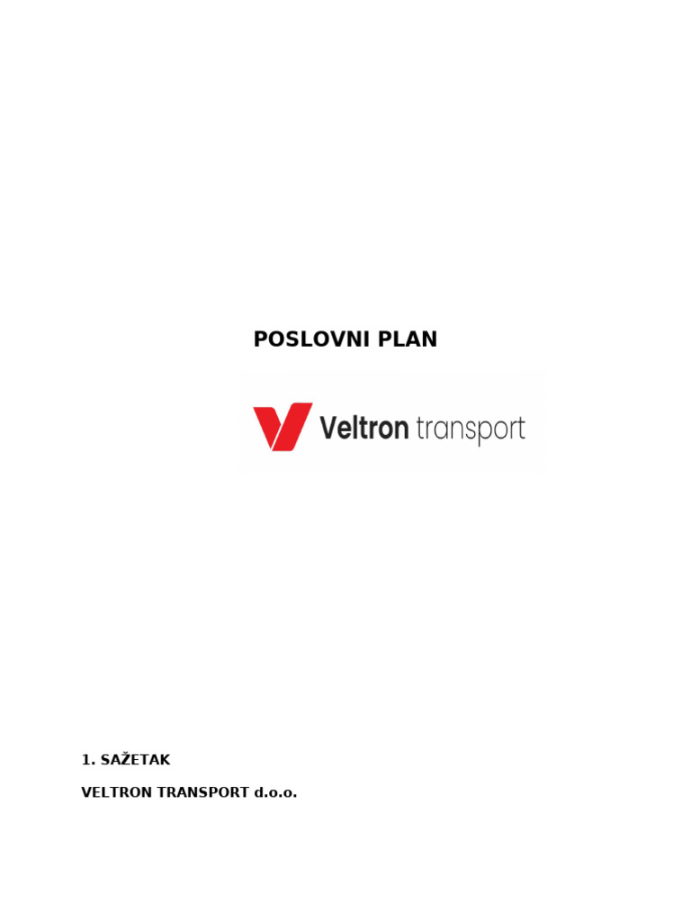 Poslovni Plan: 1. Sažetak Veltron Transport D.O.O | PDF