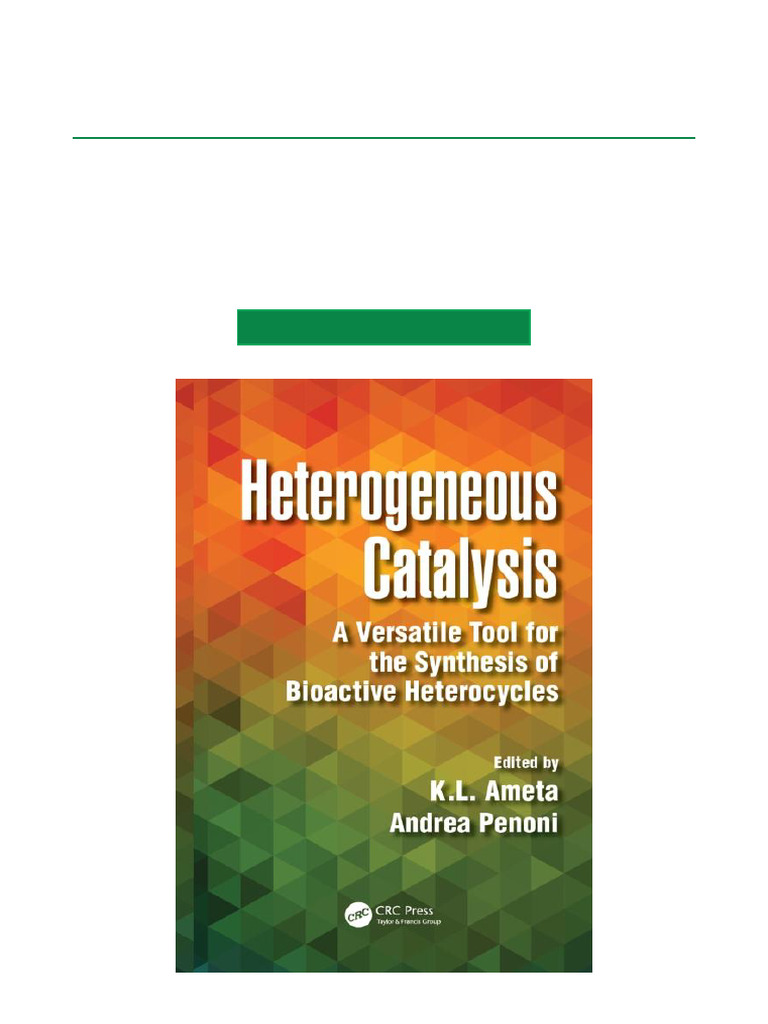 Heterogeneous Catalysis A Versatile Tool For The Synthesis of Bioactive ...
