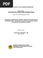 Download RISET DESAIN-PENGARUH KOMPETENSI APARATUR PEMDA DAN KOMUNIKASI INTERPERSONAL TERHADAP KUALITAS PELAYANAN PUBLIK DI KANTOR KABUPATEN GIANAR by Nyoman Rudana SN8577726 doc pdf