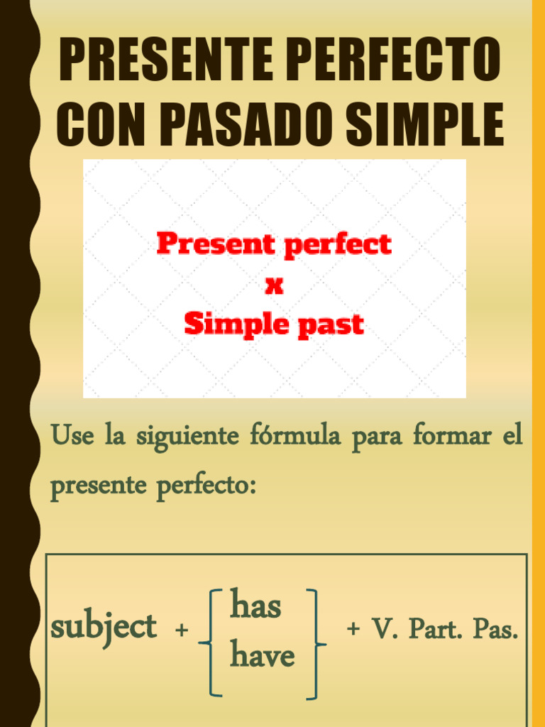 Presente Perfecto y Pasado Simple | PDF