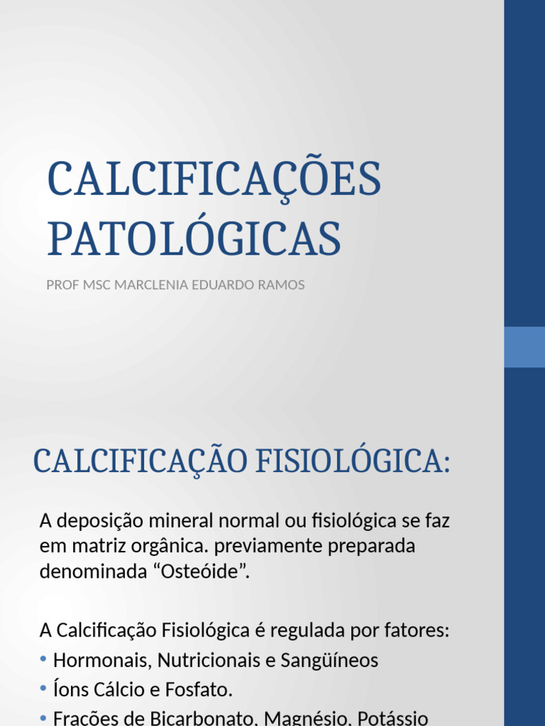 Calcificações Patológicas e Fisiológicas | PDF | Osso | Vitamina