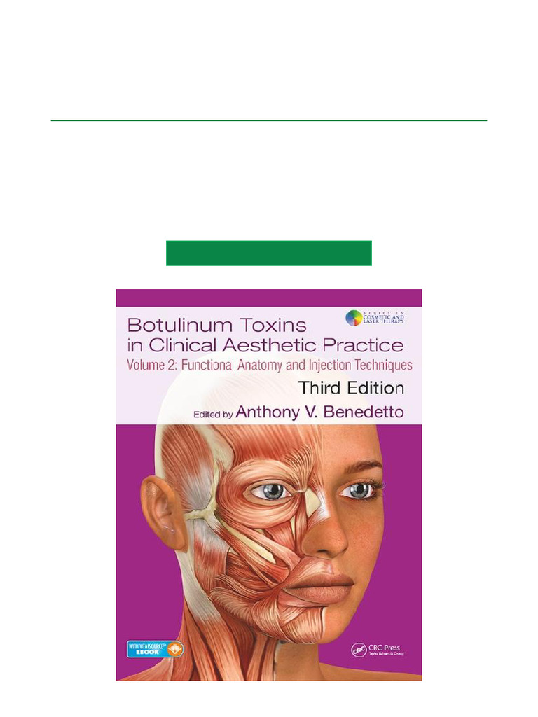 Botulinum Toxins in Clinical Aesthetic Practice 3E, Volume Two ...
