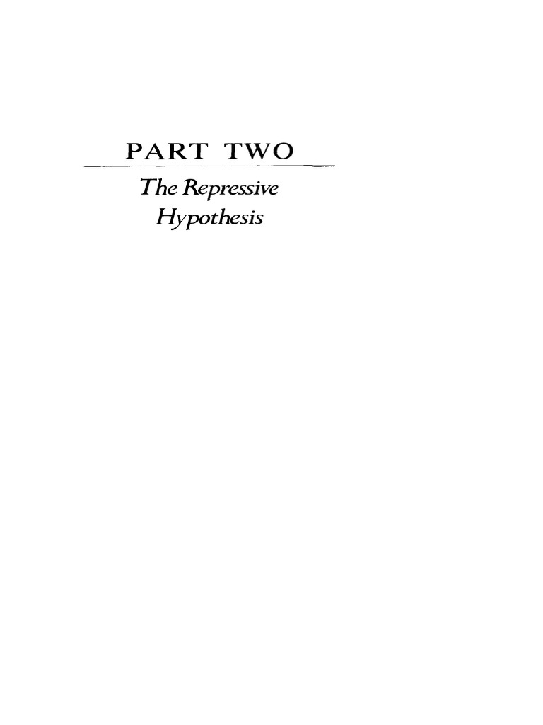 Foucault - Part 2 The Repressive Hypothesis | PDF