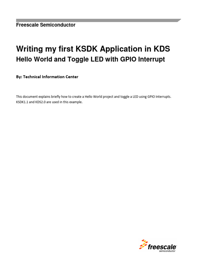 Writing My First KSDK1.1 Application in KDS2.0 - Hello World and Toggle ...