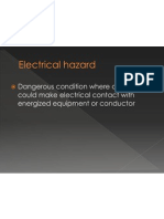 Dangerous Condition Where A Person Could Make Electrical Contact With Energized Equipment or Conductor
