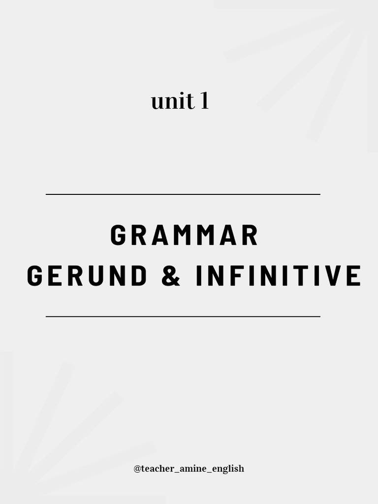 Gerunds and Infinitives Explained | PDF | Verb | Subject (Grammar)