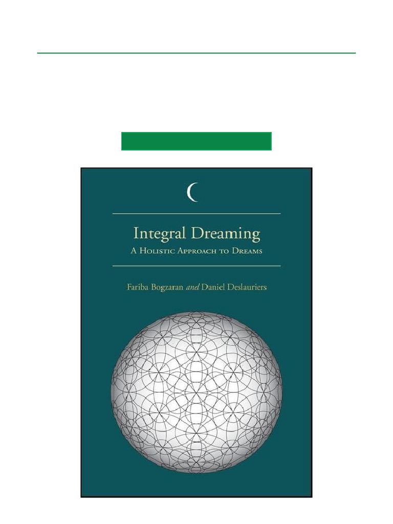 Integral Dreaming: A Holistic Guide | PDF | Dream | Holism