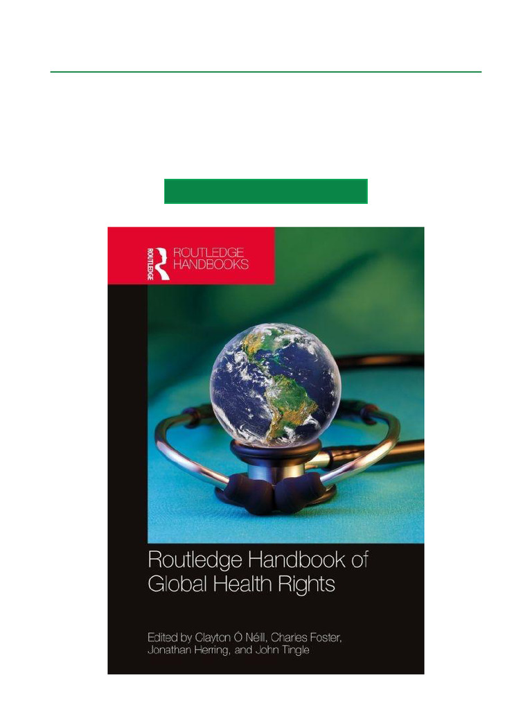Routledge Handbook of Global Health Rights 1st Edition All Sections ...
