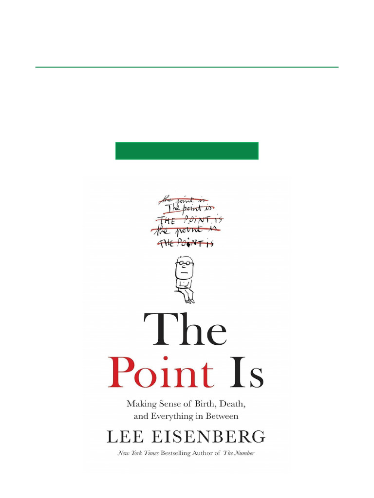 The Point Is Making Sense of Birth, Death, and Everything in Between ...