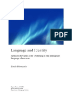 Language and Identity: Attitudes Towards Code-Switching in The Immigrant Language Classroom