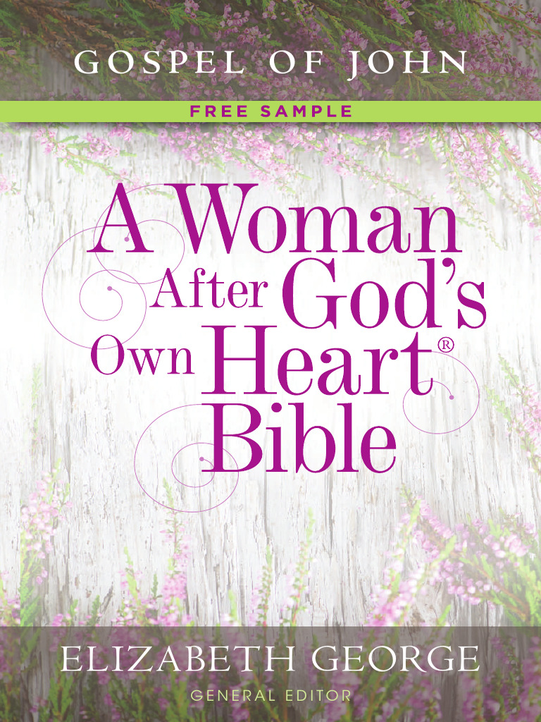 A Woman After God's Own Heart Bible | PDF | John The Apostle | Jesus