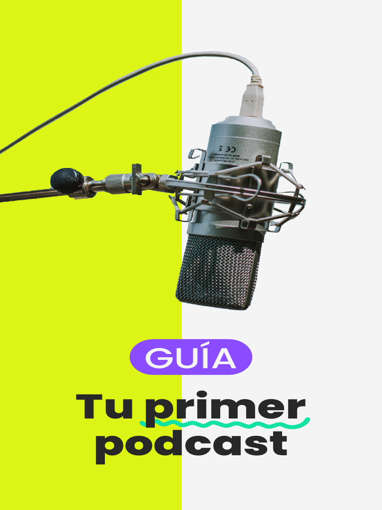 (GU%C3%8DA)-tu%20primer%20podcast | PDF | Podcast | Multimedia