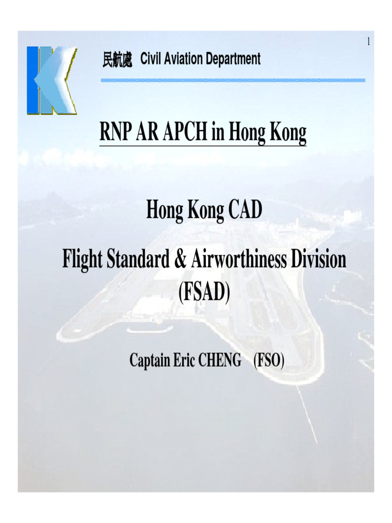 The Grant of Approval for conduct of RNP AR APCH in Hong Kong - Eric ...