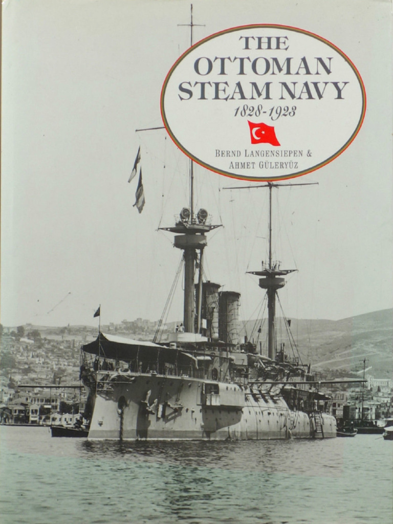 洋書 THE OTTOMAN STEAM NAVY 1828-1923 The Ottoman Steam Navy 1828-1923 | PDF