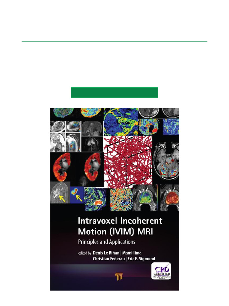Intravoxel Incoherent Motion (IVIM) MRI Principles and Applications 1st ...