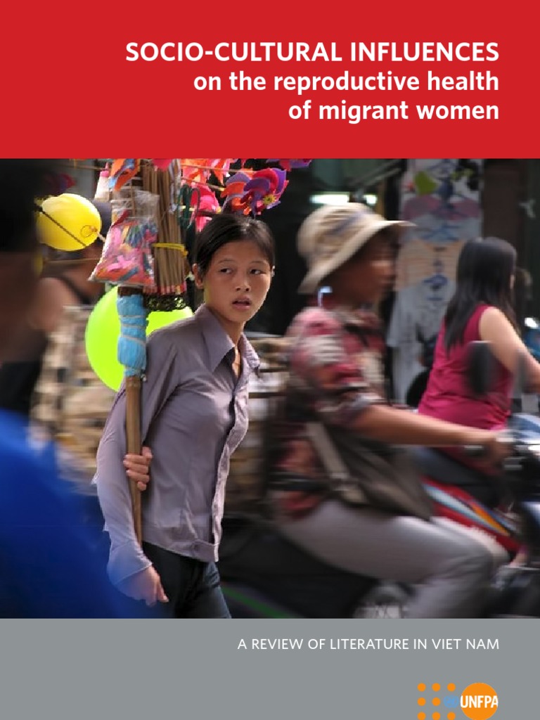 Socio-Cultural Influences On The Reproductive Health of Migrant Women ...