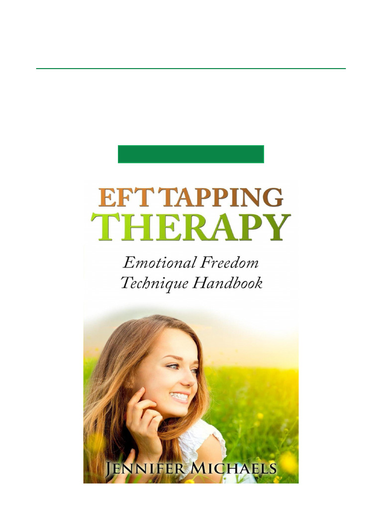 EFT Tapping Therapy Handbook | PDF | Emotional Freedom Techniques ...