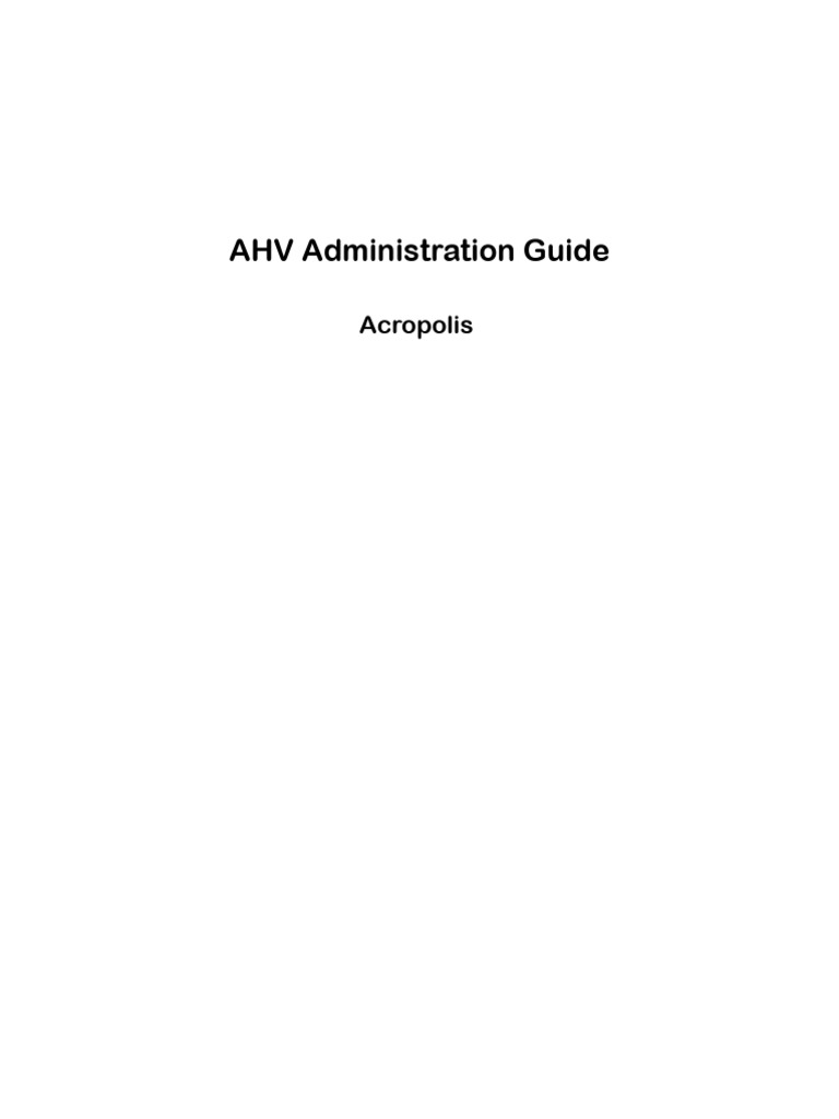 AHV Administration Guide Overview | PDF | Virtual Machine | Computer ...